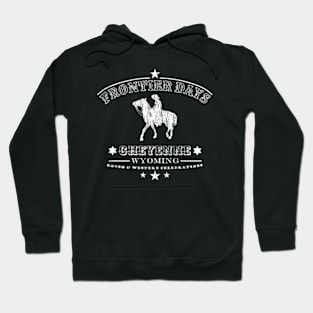 Frontier Days Rodeo Wild Cheyenne Wyoming Hoodie